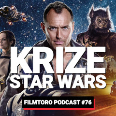 FILMTORO #76: Star Wars v krizi. Klesá kvalita i sledovanost. Lucasfilm je rozdělen na dva tábory