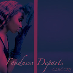 Fondness does depart