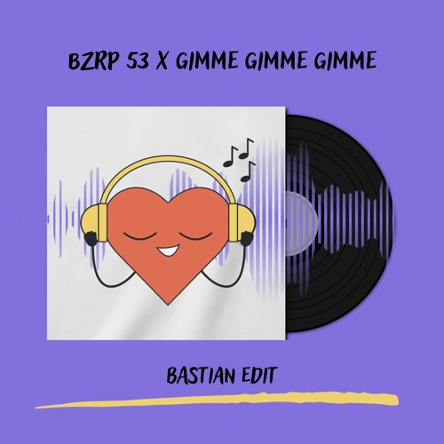 Bzrp #53  Shakira X Gimme! Gimme! Gimme! (Bastian Edit)