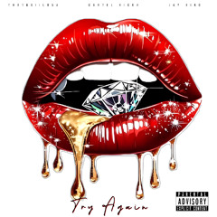Try Again FT. Cartel Ricky, Jay Bird & Carmen