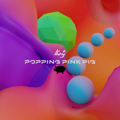 Popping Pink Pig
