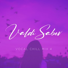 Vocal Chill Mix 4 (Free Download)