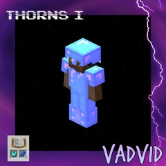 THORNS I (ft. lonelyhills) [prod. vad]