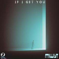 If I Get You [Orphin Records]