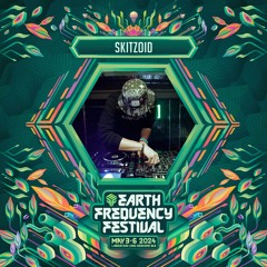 Skitzoid Live @ Earth Freq 2024 [SAT 8PM]
