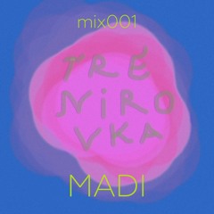 Trenirovka mix 001 - Madi