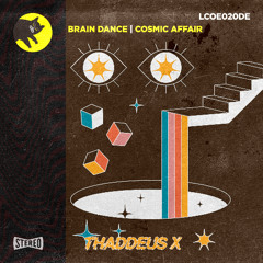 Thaddeus X - Brain Dance [Last Cat On Earth]