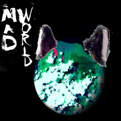 Mad World (Prod. glxy) VIDEO IN DESCRIPTION