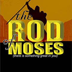 free PDF 📜 THE ROD OF MOSES by  Olanipekun Kehinde Charles PDF EBOOK EPUB KINDLE