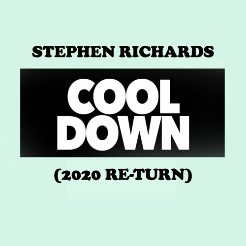 Cool Down (2020 Re-Turn)