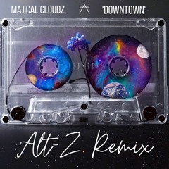 Majical Cloudz - Downtown (Alt-Z Remix)