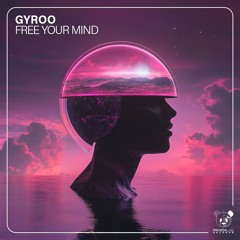 GYROO - Free Your Mind