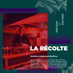 La Récolte - Juin 2020
