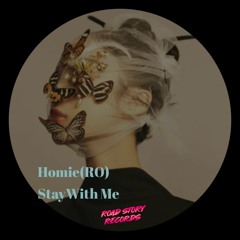Homie (RO) - Stay With Me