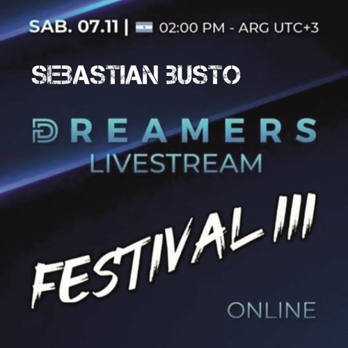 Sebastian Busto@Dreamers Fest 03 (Nov 2020)
