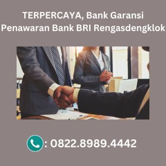 TERPERCAYA, (0822.8989.4442) Bank Garansi Penawaran Bank BRI Rengasdengklok