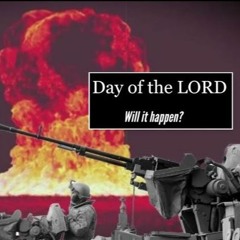 The Day of the LORD! Audio Article