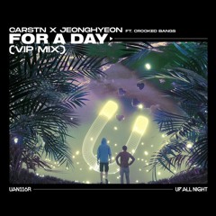 CARSTN x jeonghyeon - For A Day (Vip Mix)