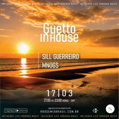 House Music | EP 107 - Programa Guetto In House (17/03/23)