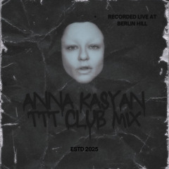 Anna Kasyan -  TTT Club