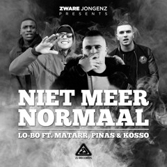 Niet Meer Normaal (feat. Kosso, Matarr & Pinas)