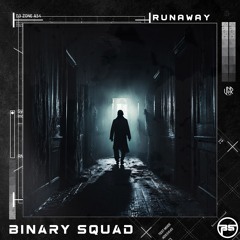 Binary Squad - Runaway (ft. Wild Fox) [UNSR-265]