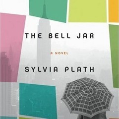 [Read] Online The Bell Jar BY : Sylvia Plath