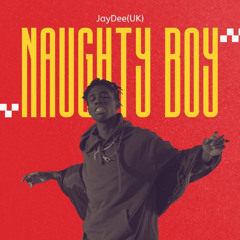 JayDee (UK) - Naughty Boy [Natural High]