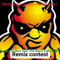 Human Resource - Dominator (Sergey Bolkov Feat. The Black Dalia RMX)