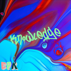 KNOWLEDGE (Prod. EPK)