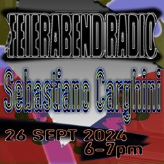 Sebastiano Carghini @Feierabend Radio - Sept '24