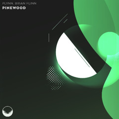 Plynn, Brian Flinn - Pinewood (Out Jan 7th)