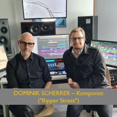 Dominik Scherrer - Komponist ("Ripper Street", "Requiem") - Mini Episode (Deutsch/German)
