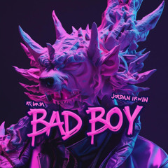 Jordan Irwin - Bad Boy