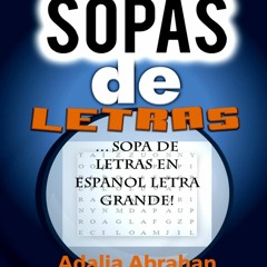 Download Book [PDF] sopas de Letras: Sopa De Letras En Espanol Letra Grande! (Spanish