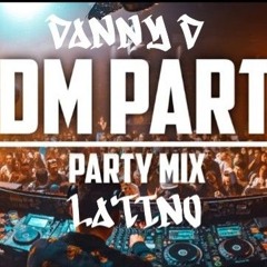 EDM PARTY MIX LATINO