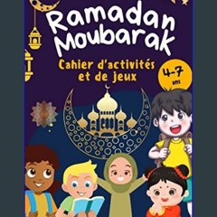 Read ebook [PDF] ⚡ Ramadan Moubarak: Cahier d'activités et de jeux (French Edition)     Kindle Edi