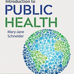 Read PDF 📤 Introduction to Public Health by  Mary-Jane Schneider [PDF EBOOK EPUB KIN