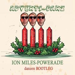 Ion Miles - Powerade (danzen Hypertechno Bootleg)