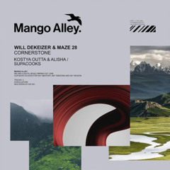Will DeKeizer & Maze 28 - Cornerstone (Supacooks Remix) [Mango Alley]