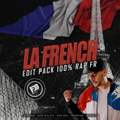 Deejay FDB - La FRENCH Edit Pack #02 (100% Rap Français)
