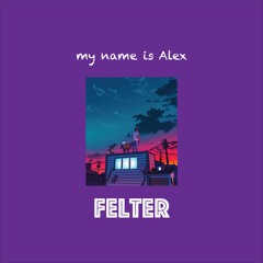 my name is Alex