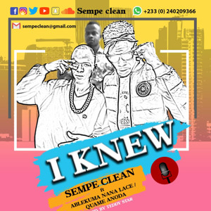 I Knew ft Ablekuma Nanalace x Quami Anoda