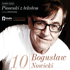 Bogusław nowicki, piosenki z Tekstem (Nr 10)