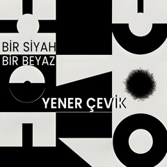 Bi Siyah Bi Beyaz