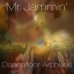MrJammin: Dancefloor Archives