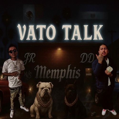 Jr Gotti x Dd -Vato Talk