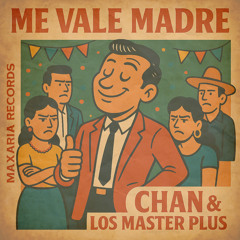 Me Vale Madre