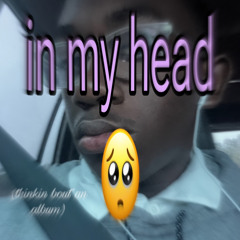 IN MY HEAD.MP3