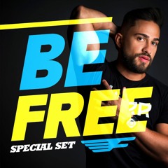 BE FREE - SPECIAL SET - DJ FERRUCIO